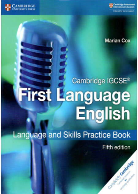 CAMBRIDGE IGCSE® FIRST LANGUAGE ENGLISH LANGUAGE AND SKILLS PRACTICE ...