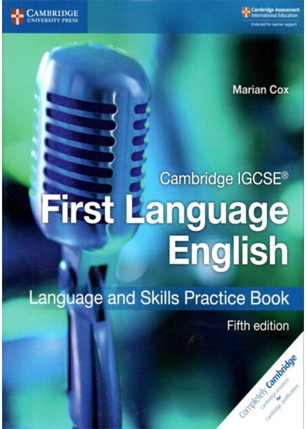 CAMBRIDGE IGCSE® FIRST LANGUAGE ENGLISH LANGUAGE AND SKILLS PRACTICE ...