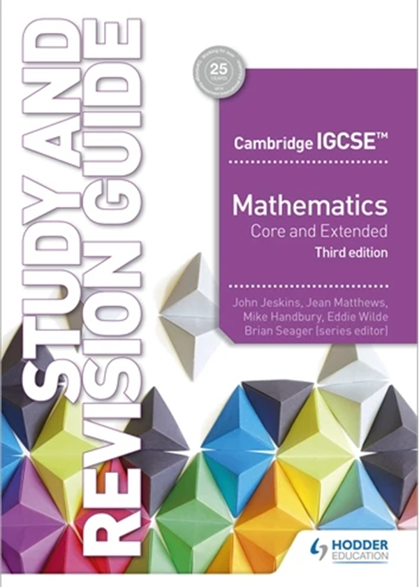 Cambridge IGCSE Mathematics Core and Extended Study and Revision Guide ...