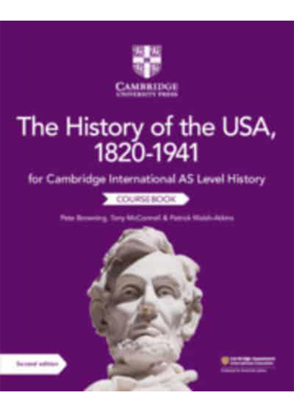 Cambridge International AS Level The History Of The USA 1820–1941 ...